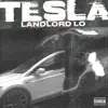 LandLord Lo - Tesla - Single